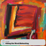 Irreverent Health-044-Killing the Word Biohacking