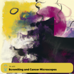 Irreverent Health-066-Scromiting and Cancer Microscopes