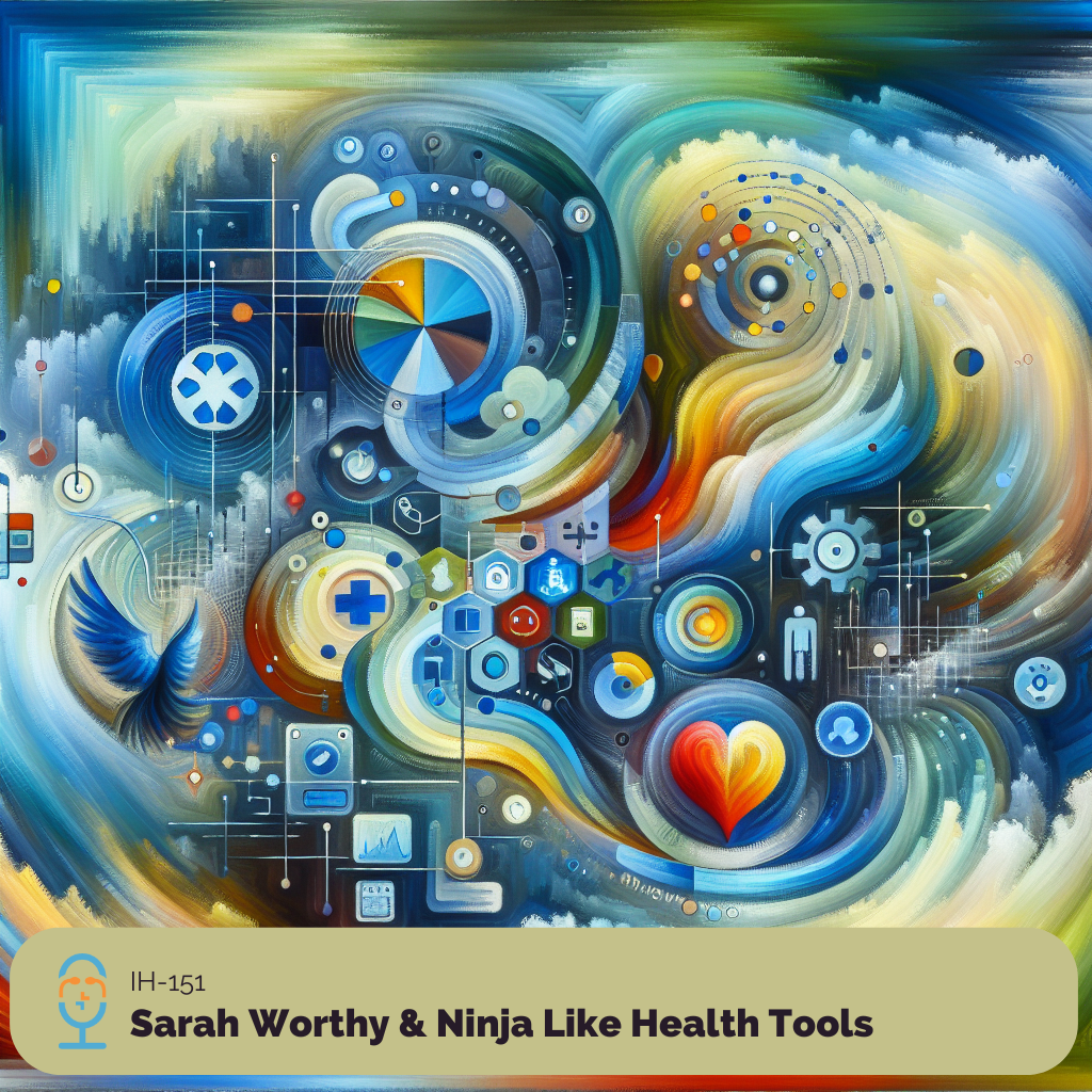Irreverent Health-151-Sarah Worthy & Ninja Like Health Tools
