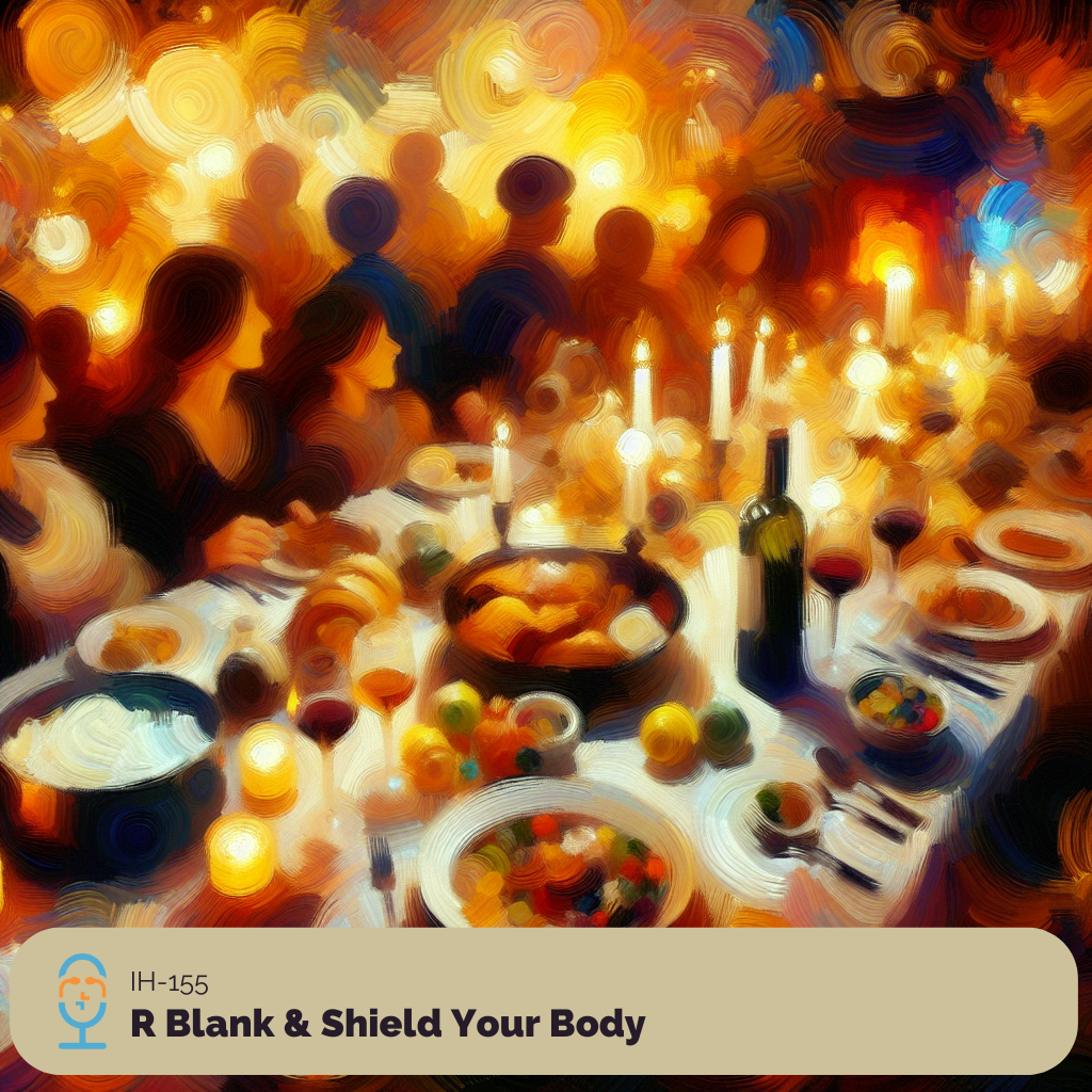 Irreverent Health-155- Blank & Shield Your Body